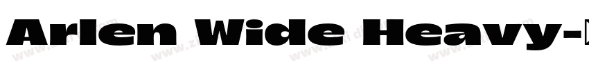 Arlen Wide Heavy字体转换 Arlen Wide Heavy字体转换
